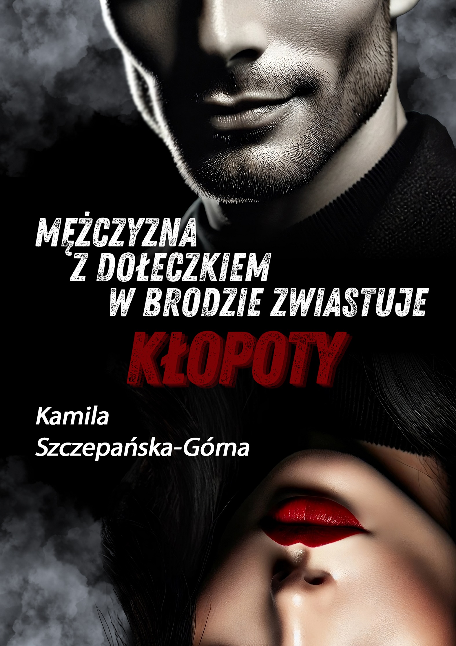 Ebook EPUB - Mężczyzna z dołeczkiem w brodzie zwiastuje kłopoty